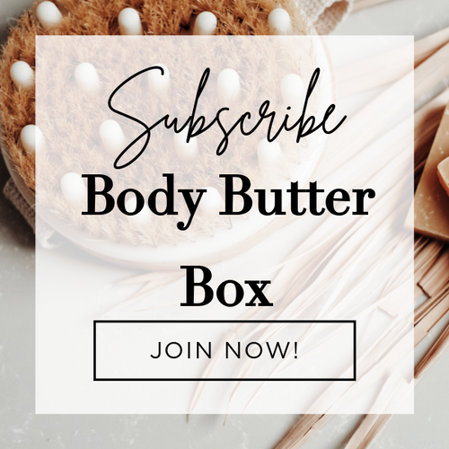 Body Butter Subscription Box, Bi-monthly Box Subscription, Whipped Body Butter